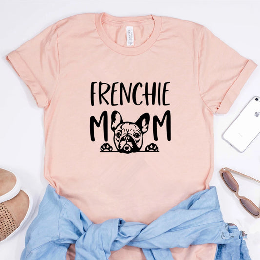 FRENCHIE MOM Tees